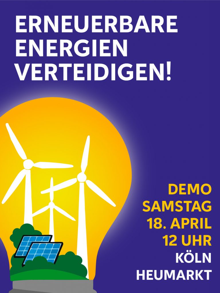 Aufruf zur Demo in Köln am 18.04.26 zum Schutz der Erneuerbaren Energien